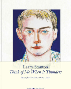 Larry Stanton: Think of Me When It Thunders