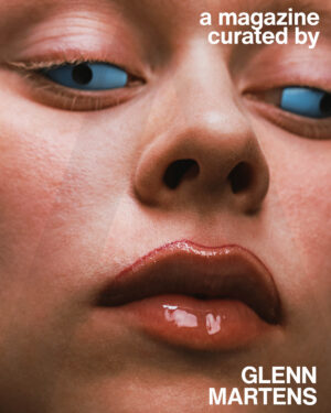A Magazine curated by Glenn Martens #27